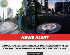 Japan, has experimentally installed high-tech covers  on manhole in the city Tokorozawa.