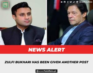 Zulfi Bukhari has been given another post.