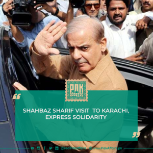 Shahbaz Sharif visit to Karachi, express solidarity