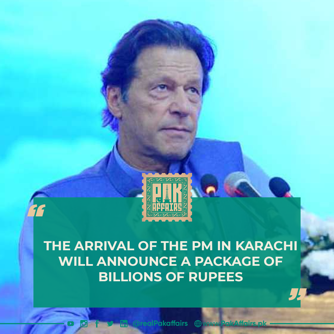 The arrival of the PM IN Karachi will announce a package of billions of rupees