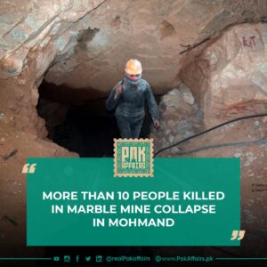 More than 10 people killed in marble mine collapse in Mohmand.