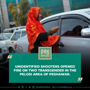 Unidentified shooters opened fire on two transgender in the Pelosi area of ​​Peshawar. 