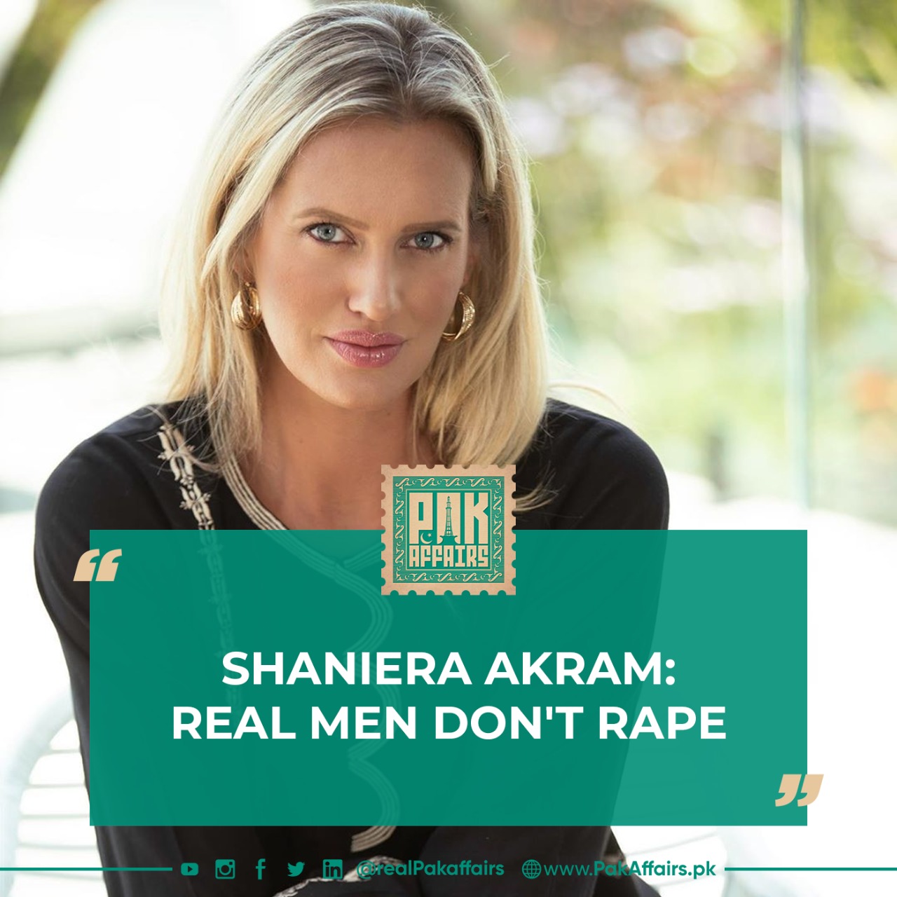 Shaniera Akram: Real Men Don't Rape