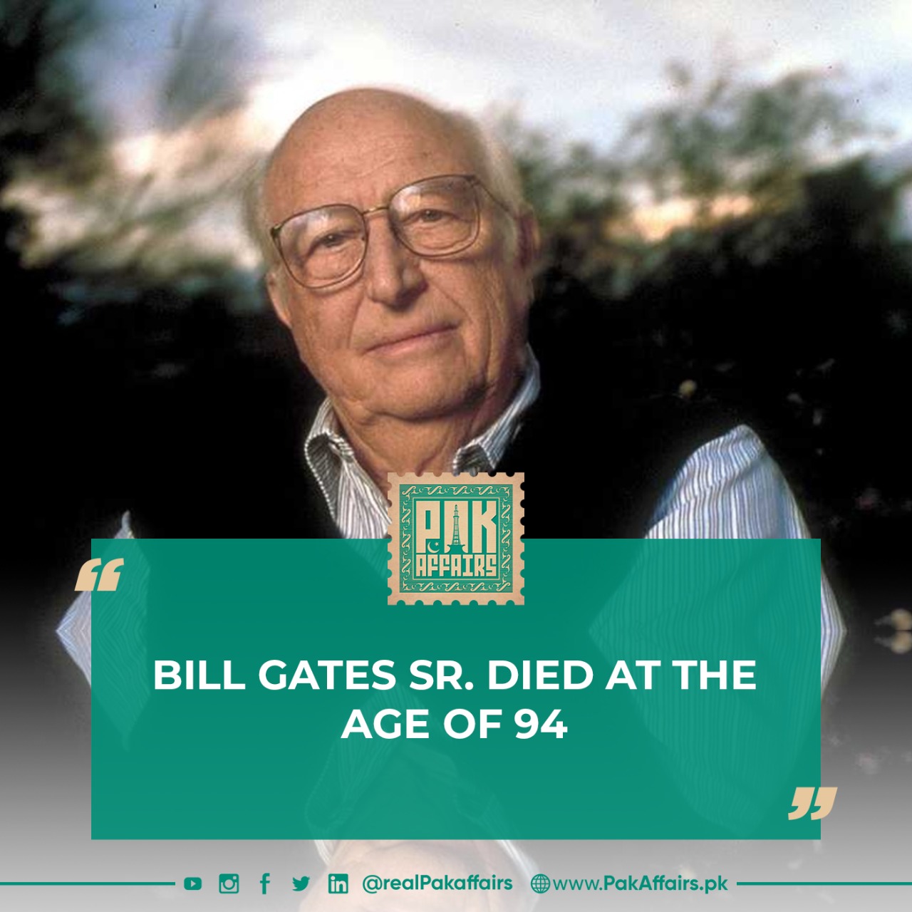 Bill Gates Sr. died at the age of 94