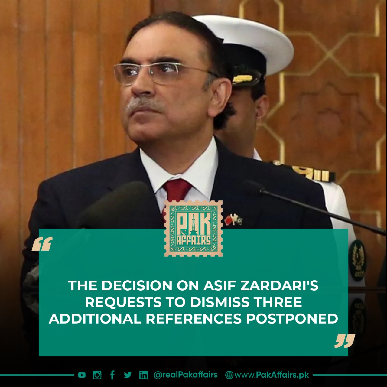The decision on Asif Zardari's requests to dismiss three additional references postponed