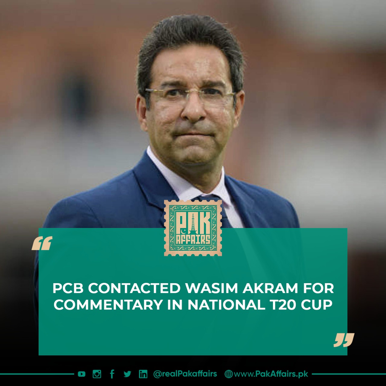 PCB Contacted Wasim Akram for commentary in National T20 Cup