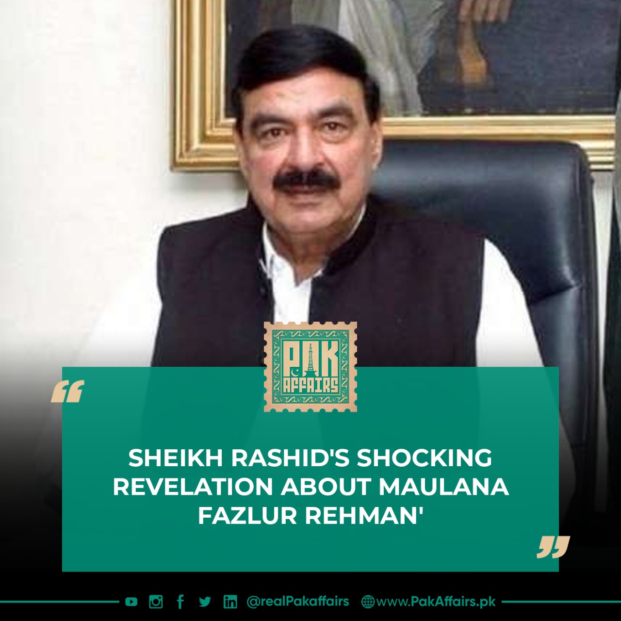 Sheikh Rashid's shocking revelation about Maulana Fazlur Rehman'