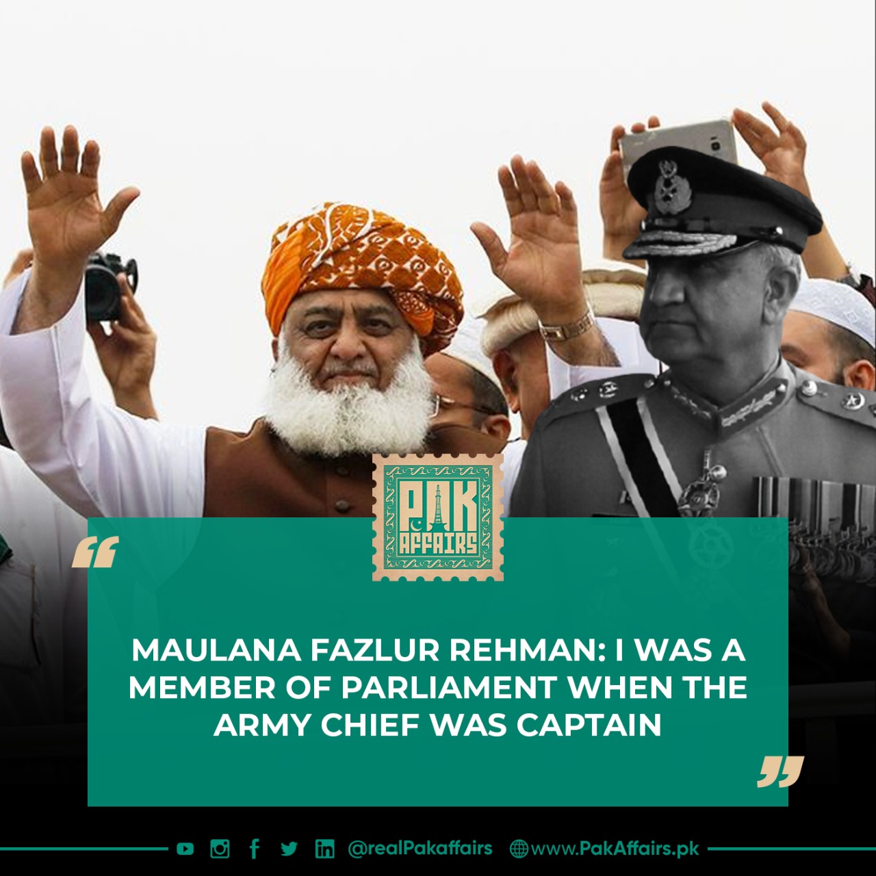 Maulana Fazlur Rehman: I was a member of parliament when the army chief was captain