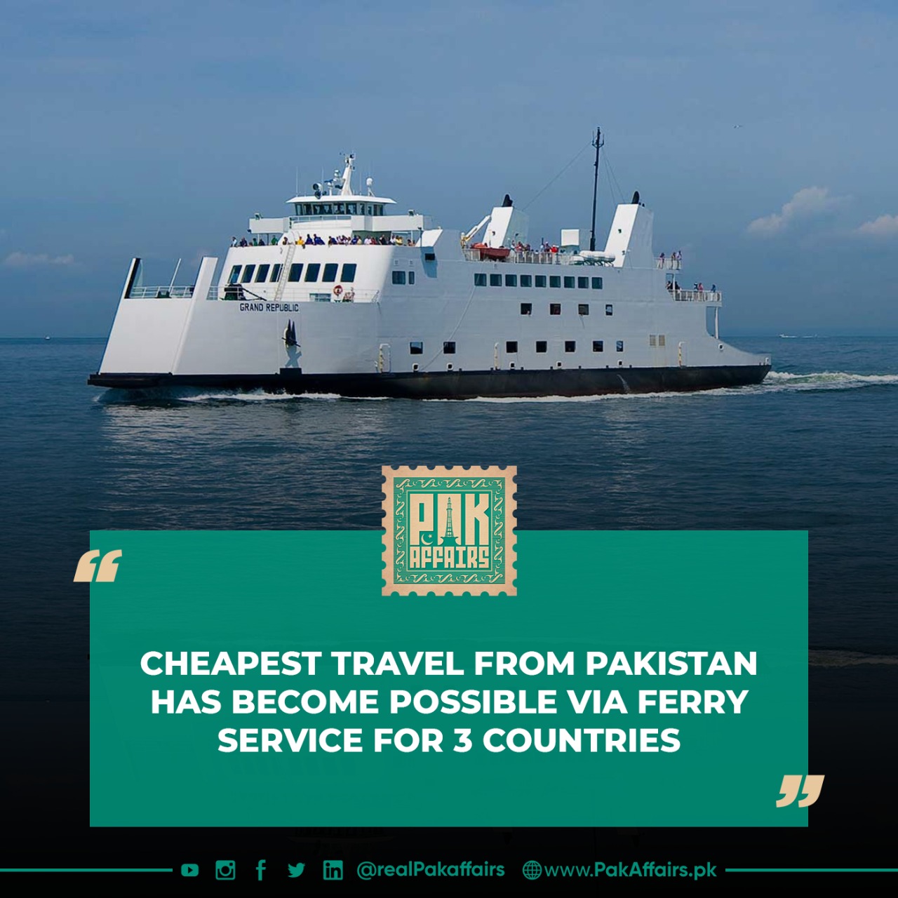 Cheapest travel from Pakistan has become possible via ferry service for 3 countries.