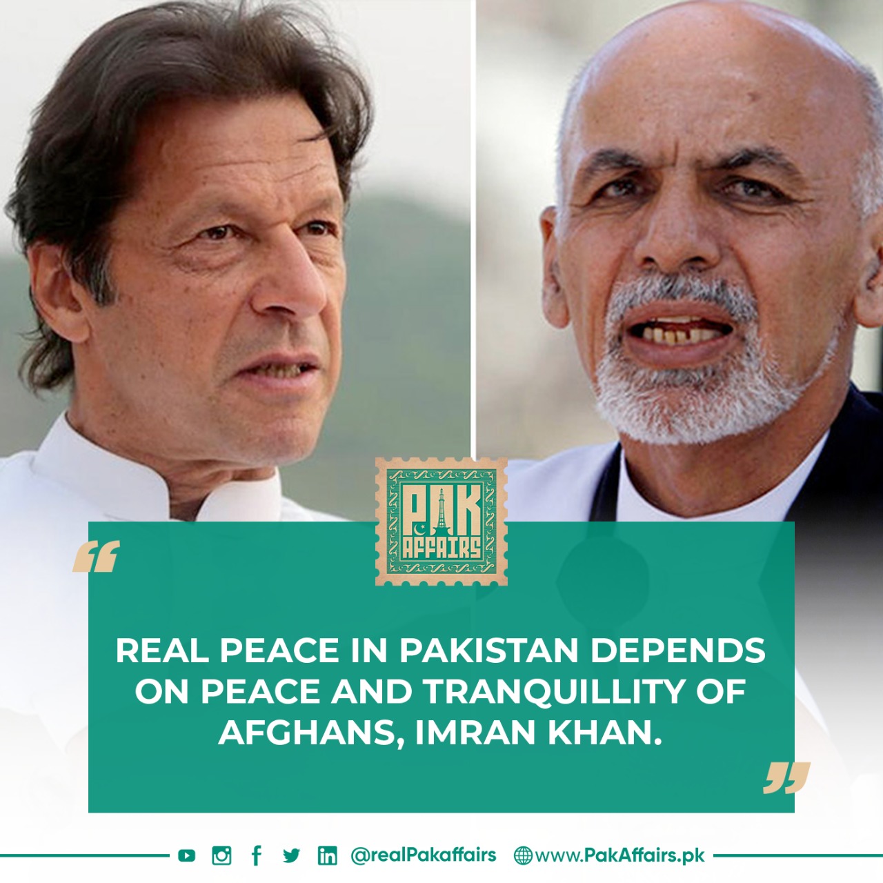 Real peace in Pakistan depends on peace and tranquillity of Afghans, Imran Khan