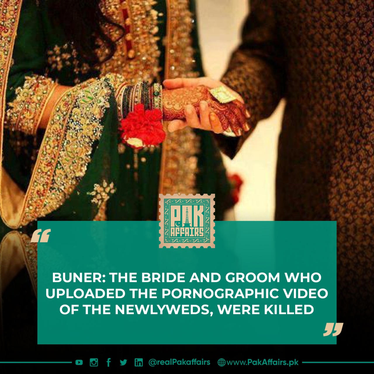 Buner: The bride and groom who uploaded the pornographic video of the newlyweds, were killed