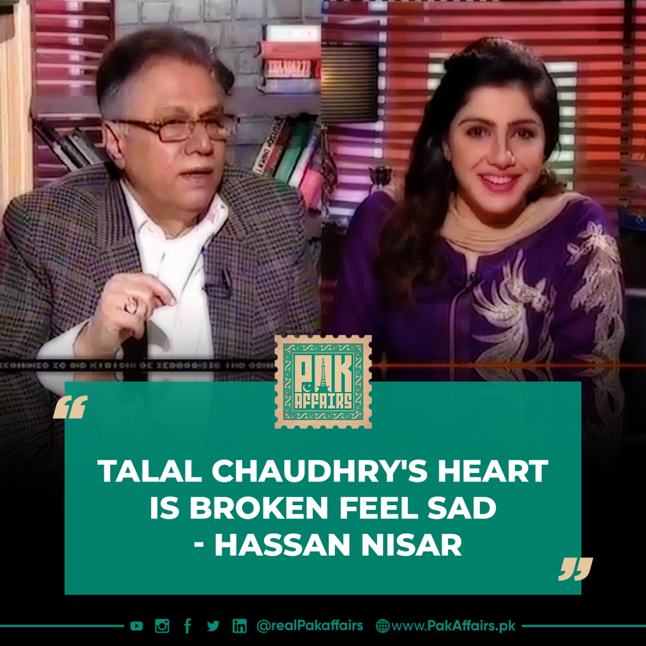 Talal Chaudhry's heart is broken, I feel sad - Hassan Nisar