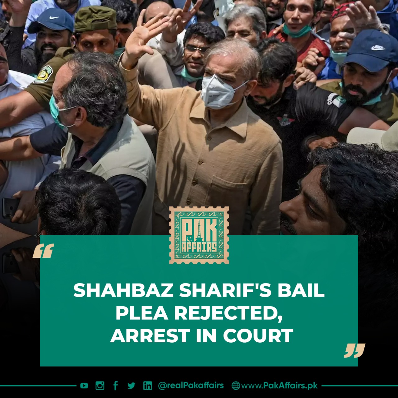 Shahbaz Sharif's bail plea rejected, arrested in court