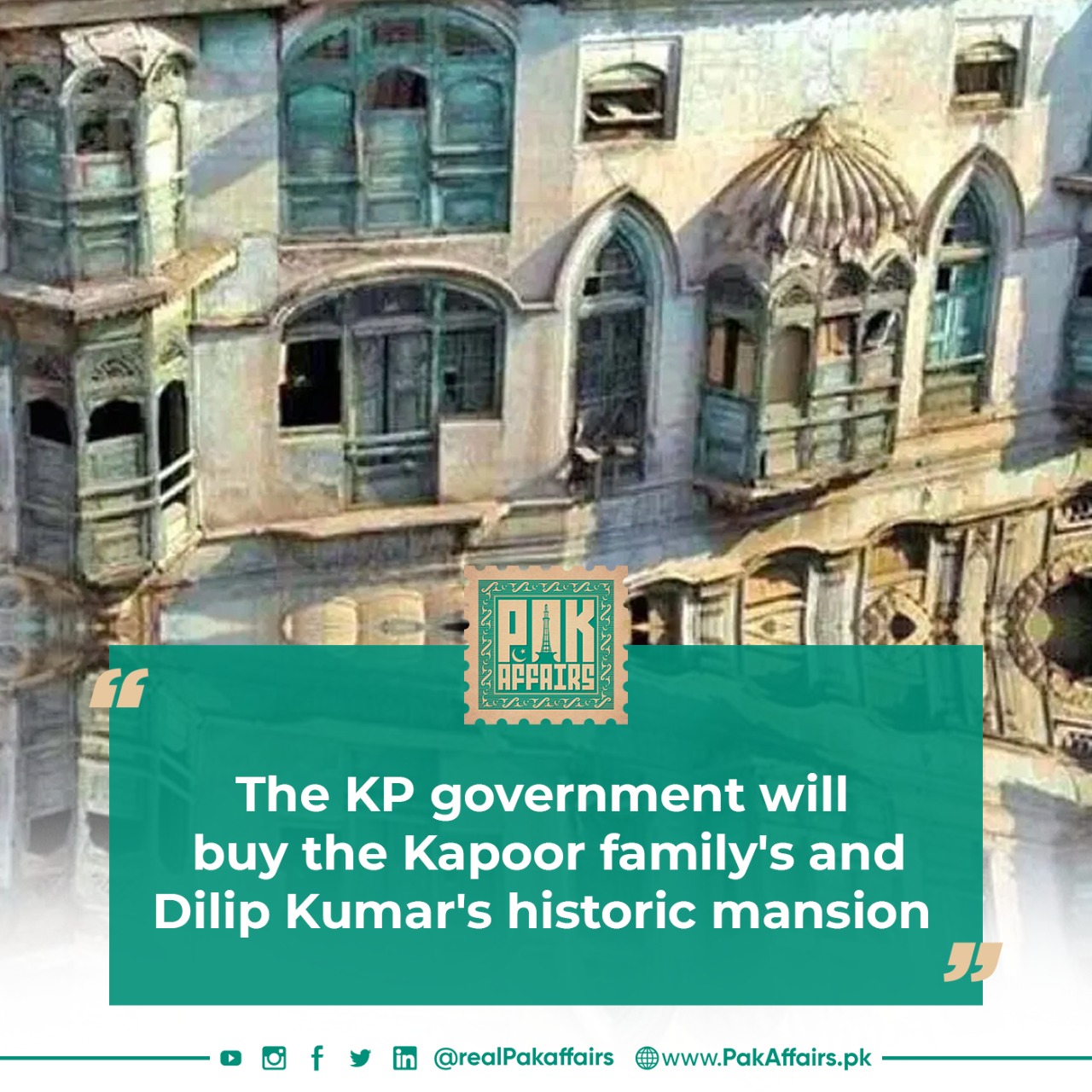 The KP government will buy the Kapoor family's and Dilip Kumar's historic mansion