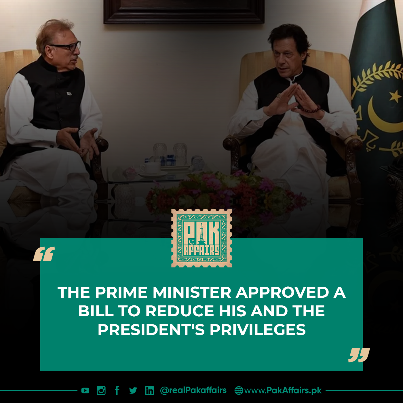 The Prime Minister approved a bill to reduce his and the President's privileges.