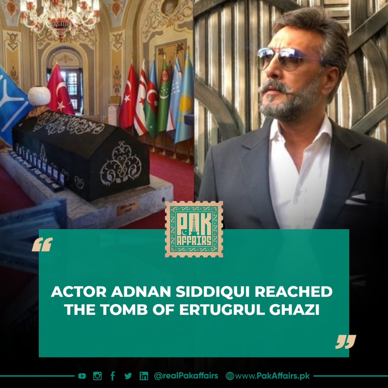 Actor Adnan Siddiqui reached the tomb of Ertugrul Ghaz