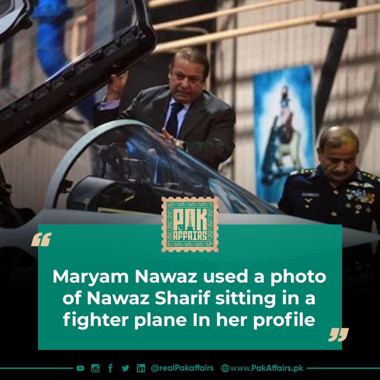 Maryam Nawaz used a photo of Nawaz Sharif sitting in a fighter plane In her profile