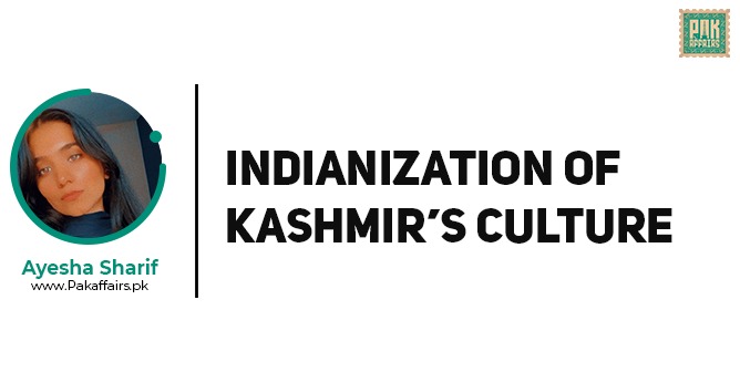 Indianization Of Kashmir’s Culture